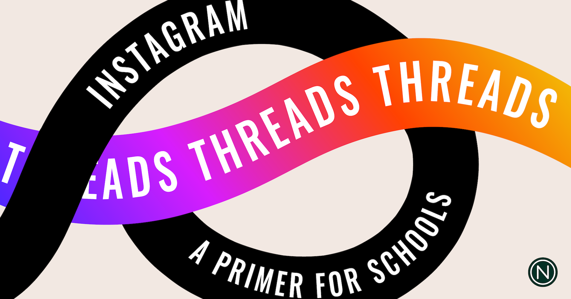 Instagram Threads – A Primer for Schools – Niche